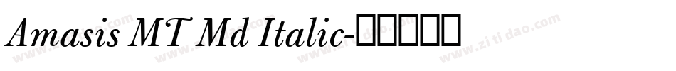 Amasis MT Md Italic字体转换